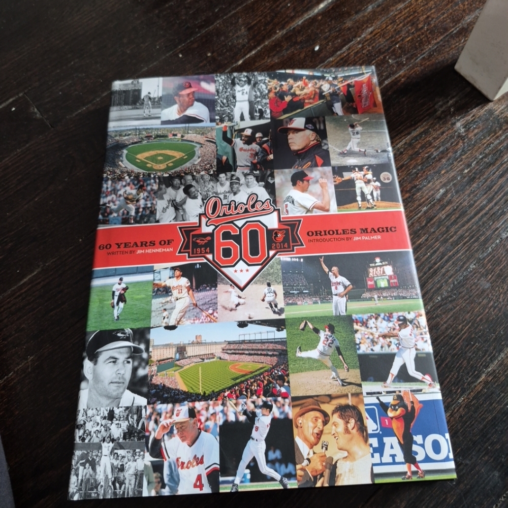 Baltimore Orioles: 60 Years of Orioles Magic
